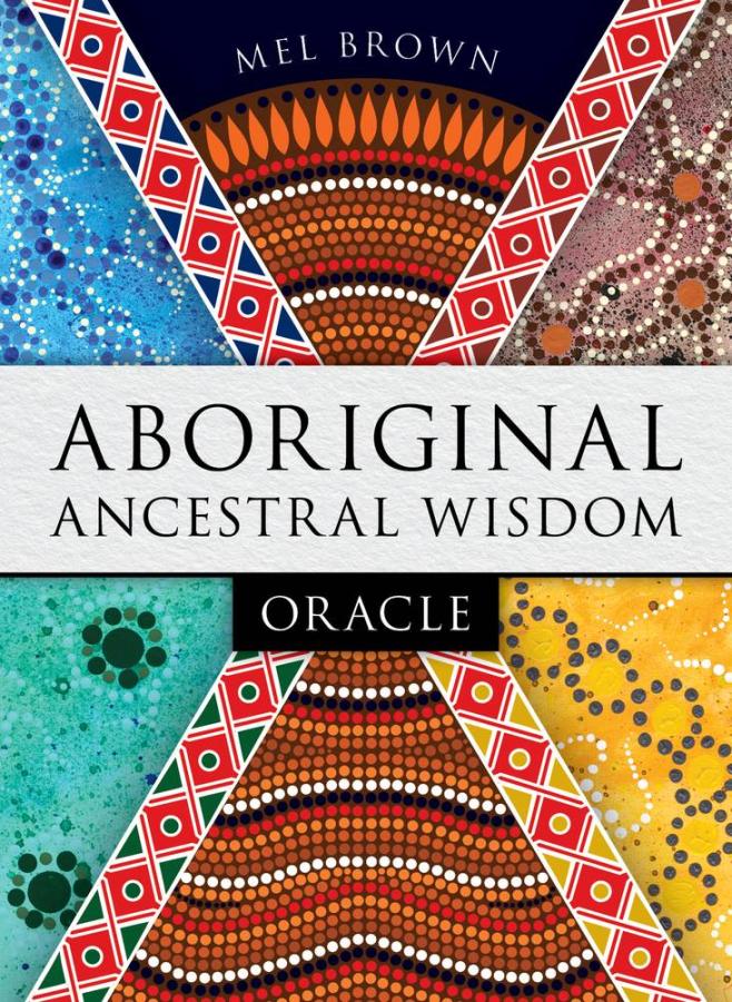 Aboriginal Ancestral Wisdom, Mel Brown