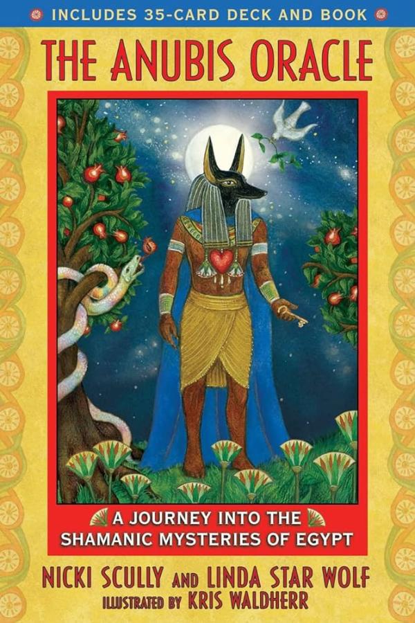 The Anubis Oracle, Nicki Scully, Linda Star Wolf, Ph.D.