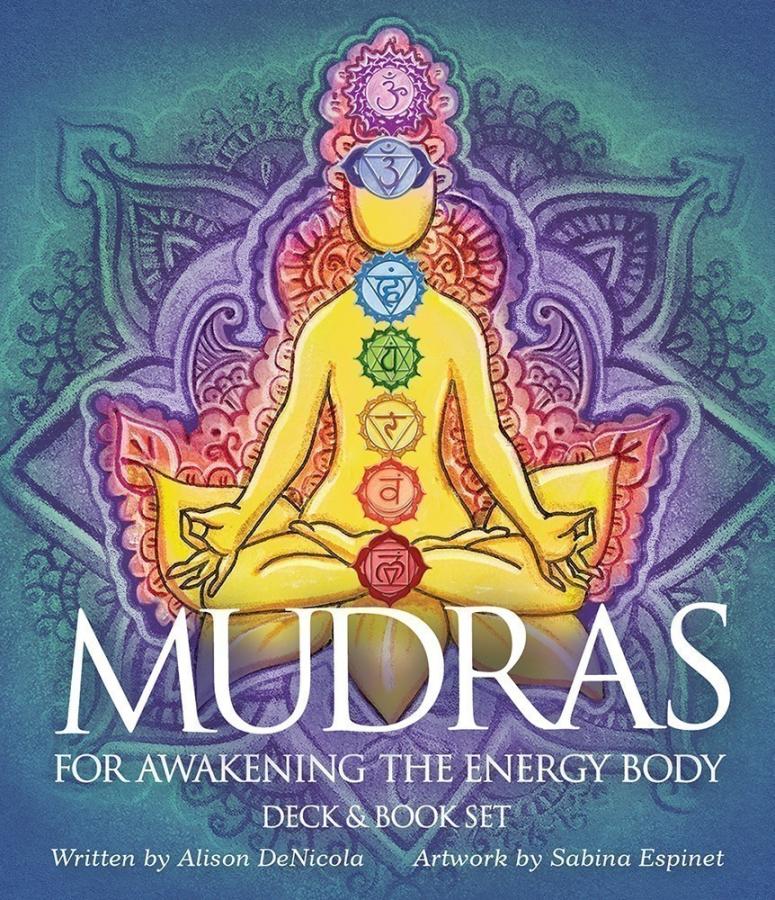 Mudras For Awakening The Energy Body, Alison DeNicola