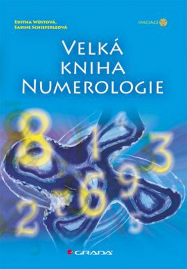 Velká kniha numerologie, Editha Wüstová