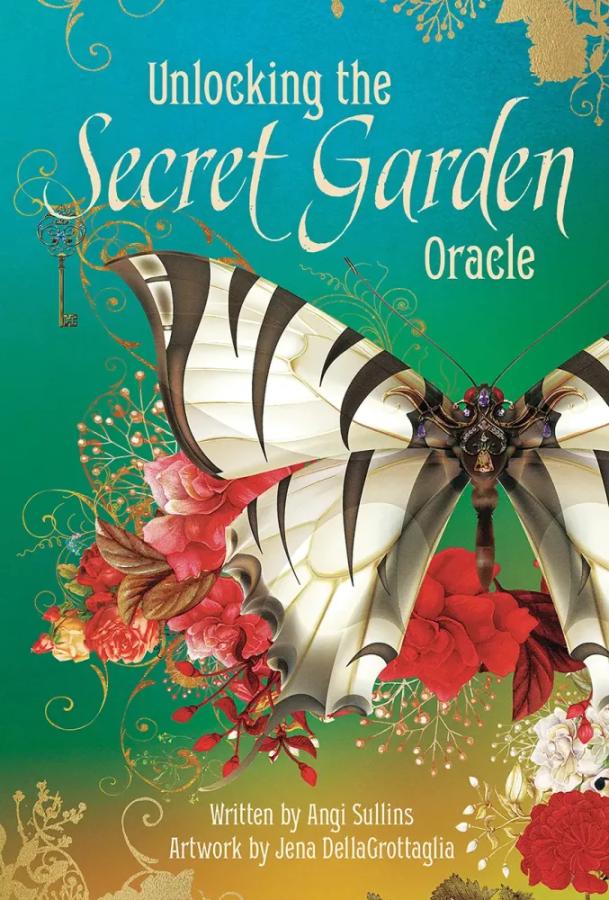 Unlocking the Secret Garden Oracle, Angi Sullins