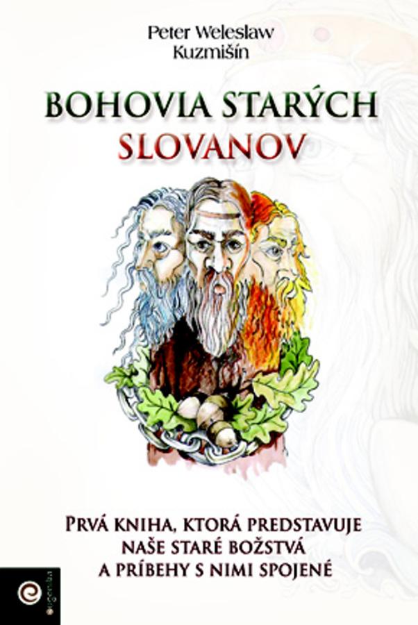 Bohovia starých Slovanov, Kuzmišín Peter Weleslaw