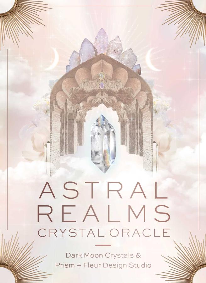 Astral Realms Crystal Oracle, Paige McLeod,  Leah Shoman