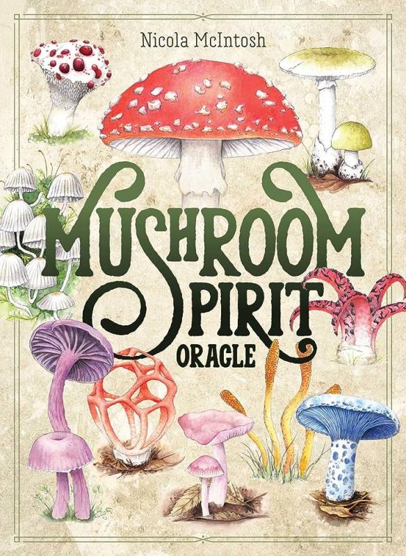 Mushroom Spirit Oracle, Nicola McIntosh