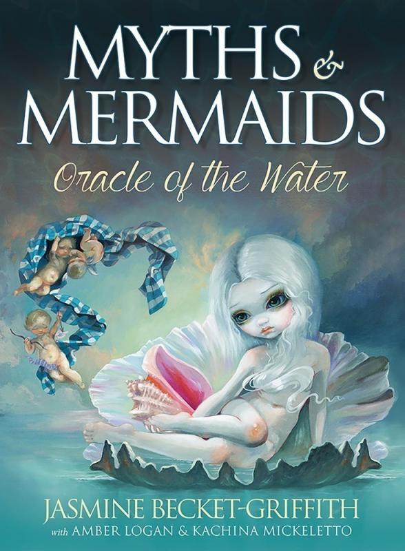 Myths & Mermaids: Oracle of the Water, Jasmine Becket-Griffith