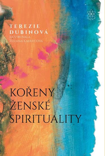 Kořeny ženské spirituality, Terezie Dubinová