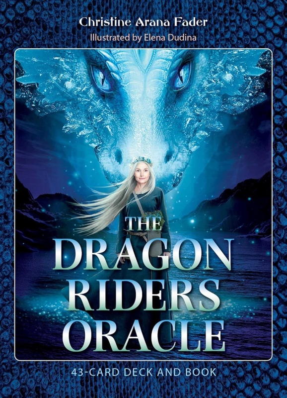 The Dragon Riders Oracle, Christine Arana Fader