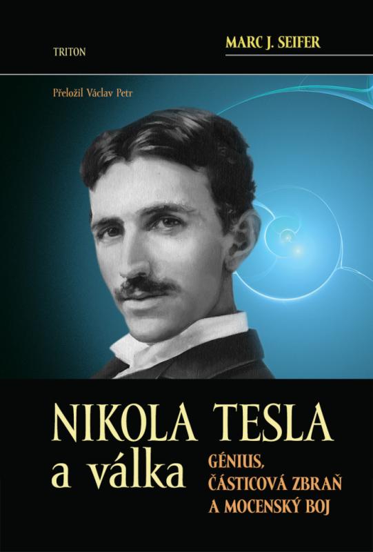 Nikola Tesla a válka, Marc J. Seifer