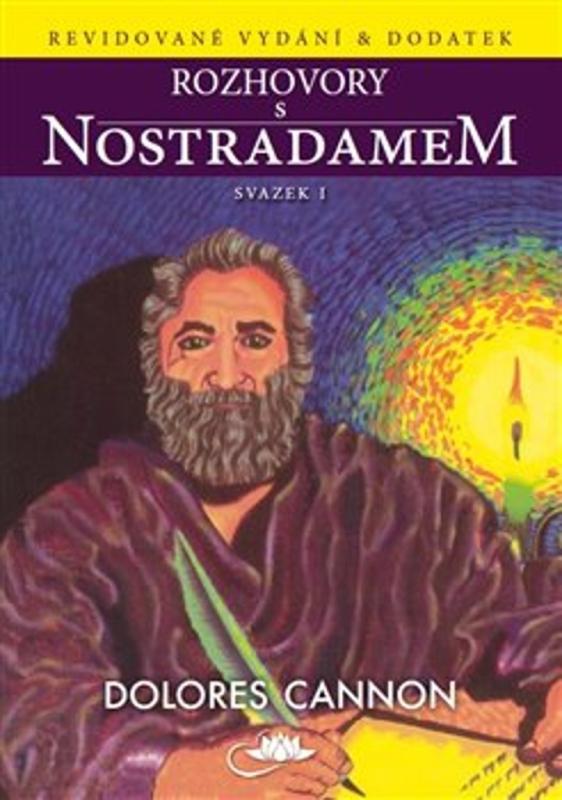 Rozhovory s Nostradamem – svazek I, Dolores Cannon