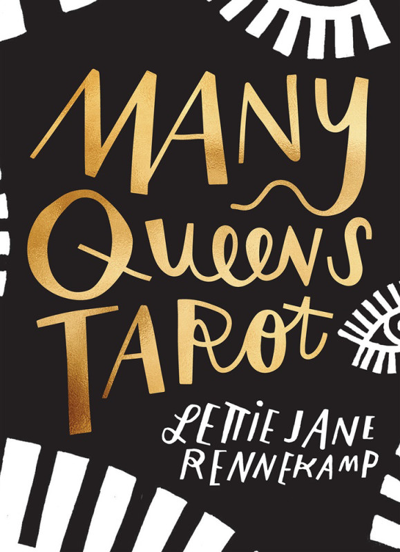 Many Queens Tarot, Lettie Jane Rennekamp