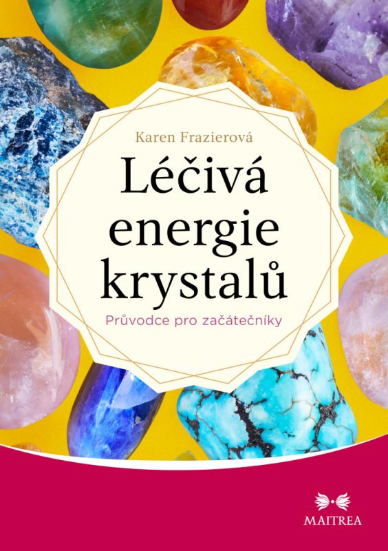Léčivá energie krystalů, Karen Frazierová