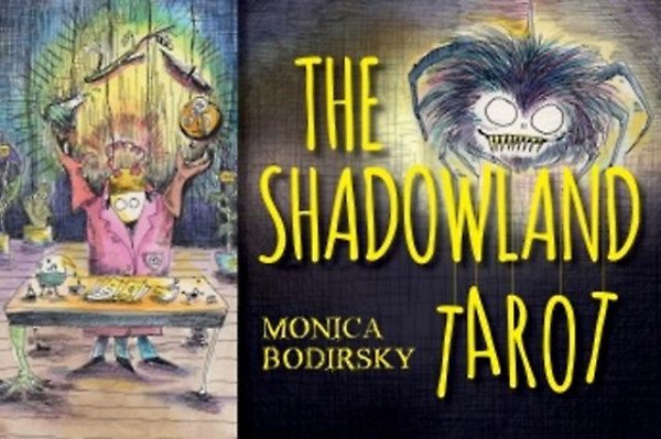 The Shadowland Tarot, Monica Bodirsky