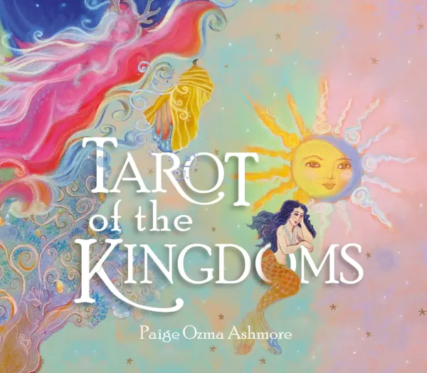 Tarot Of The Kingdoms, Paige Ashmore