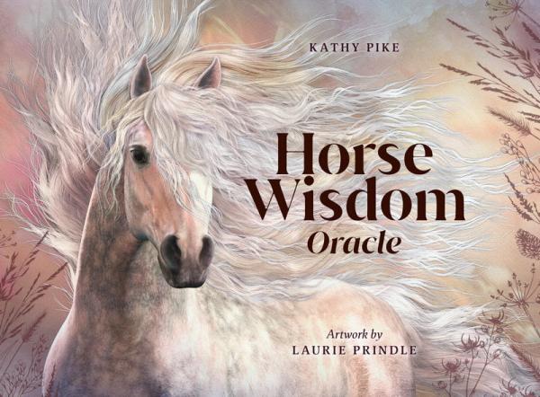 Horse Wisdom Oracle, Kathy Pike