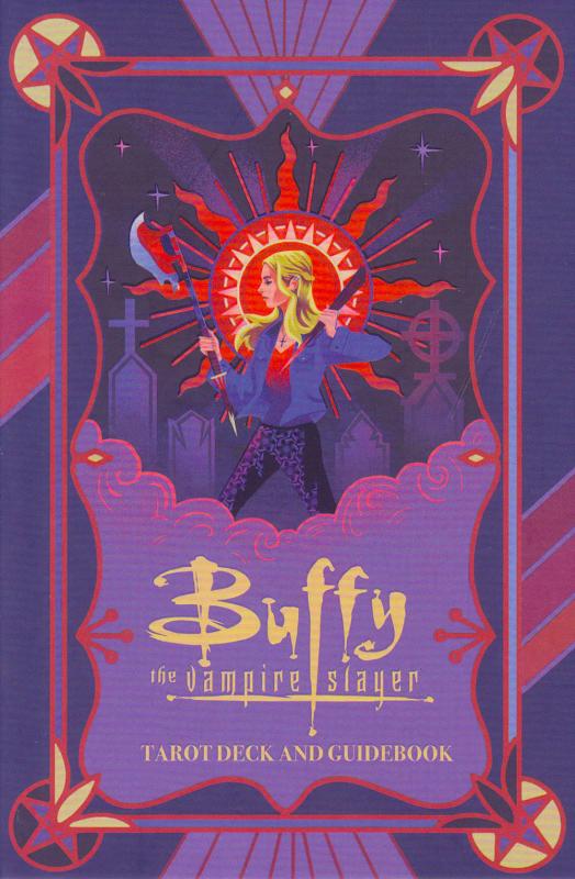 Buffy the Vampire Slayer Tarot Deck and Guidebook, Karl James Mountford, Casey Gilly