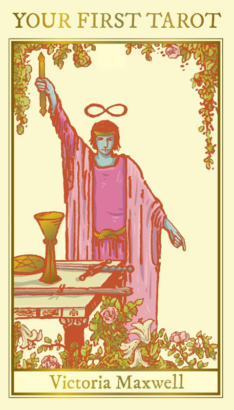 Your First Tarot Cards, Victoria Maxwell