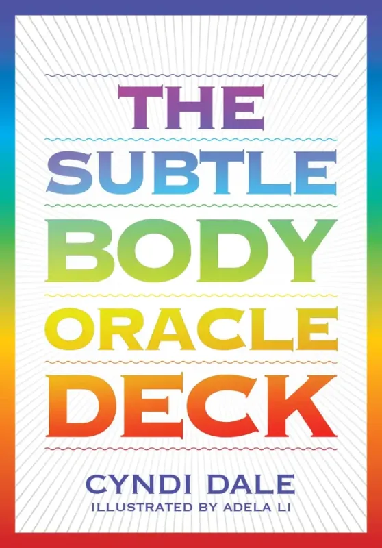 The Subtle Body Oracle Deck, Cyndi Dale