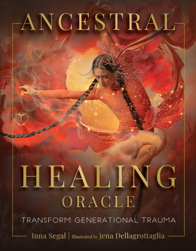 Ancestral Healing Oracle, Inna Segal