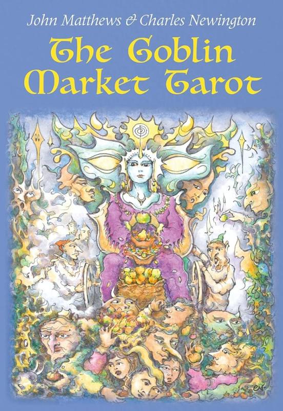 The Goblin Market Tarot, John Matthews