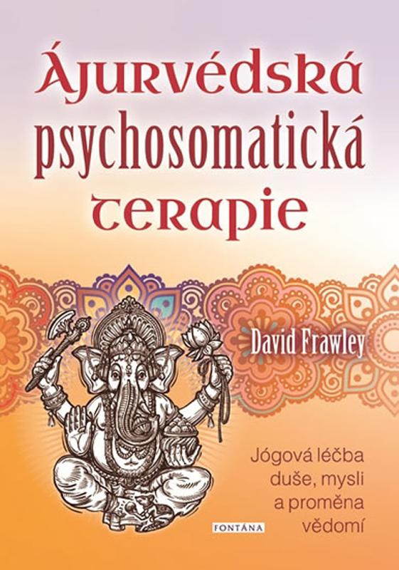 Ájurvédská psychosomatická terapie, David Frawley