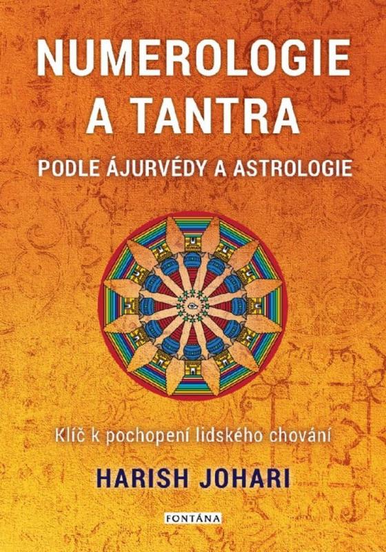 Numerologie a tantra podle ájurvédy a astrologie, Harish Johari